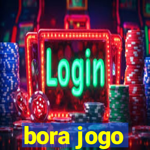 bora jogo